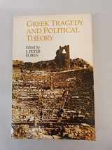 9780520055841-0520055845-Greek Tragedy and Political Theory