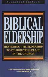 9780936083155-0936083158-Biblical Eldership: Restoring the Eldership to Its Rightful Place in Church (Booklet)