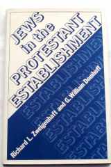 9780030626067-0030626064-Jews in the Protestant establishment