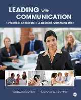 9781412994262-1412994268-Leading With Communication: A Practical Approach to Leadership Communication