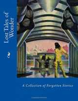 9781984094551-1984094556-Lost Tales of Wonder: A Collection of Forgotten Stories