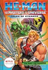 9781419754494-1419754491-He-Man and the Masters of the Universe: The Hunt for Moss Man (Tales of Eternia Book 1)