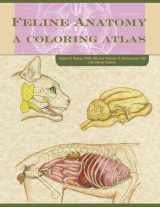 9781591610458-1591610451-Feline Anatomy: A Coloring Atlas