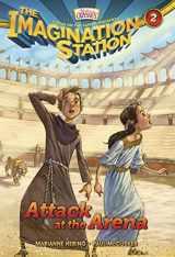 9781589976283-1589976282-Attack at the Arena (AIO Imagination Station Books)