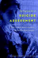 9780471183631-0471183636-The Practical Art of Suicide Assessment: A Guide for Mental Health Professionals and Substance Abuse Counselors