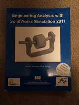9781585036325-1585036323-Engineering Analysis with SolidWorks Simulation 2011