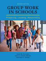 9781516575473-1516575474-Group Work in Schools: Preparing, Leading, Responding