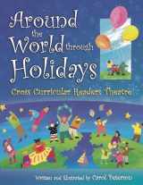 9781594690136-1594690138-Around The World Through Holidays: Cross Curricular Readers Theatre
