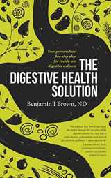 9781921966682-1921966688-Digestive Health Solution: Your personalized five-step plan for inside-out digestive wellness