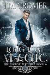 9781733819824-1733819827-Long Lost Magic (Thorne Witches)