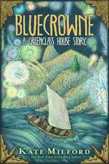 9781328466884-1328466884-Bluecrowne: A Greenglass House Story