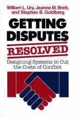 9781555421250-1555421253-Getting Disputes Resolved: Designing Systems to Cut the Costs of Conflict (Jossey-bass Management Series)