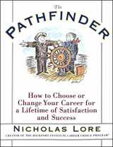 9780684823997-0684823993-The Pathfinder: How to Choose or Change Your Career for a Lifetime of Satisfaction and Success