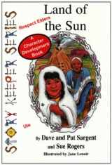 9781567639230-1567639232-Land Of The Sun (Story Keeper Series)