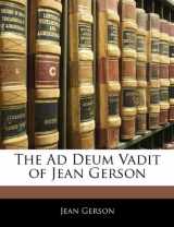 9781141319695-1141319691-The Ad Deum Vadit of Jean Gerson