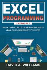 9781676827481-167682748X-Excel Programming: The Ultimate Collection to Learn Excel VBA & Excel Macros Step by Step