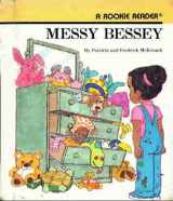 9780516020839-0516020838-Messy Bessey (Rookie Readers)
