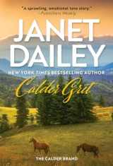 9781420151015-1420151010-Calder Grit: A Sweeping Historical Ranching Dynasty Novel (The Calder Brand)