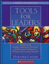 9780439024273-0439024277-Tools for Leaders: Indispensable Graphic Organizers, Protocols, and Planning Guidelines for Working and Learning Together
