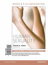 9780134223896-0134223896-Human Sexuality, Books A la Carte Edition Plus NEW MyLab Psychology -- Access Card Package (4th Edition)