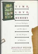 9780679444350-0679444351-Time, Love, Memory: A Great Biologist and His Quest for the Origins of Behavior