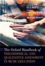 9780190265182-0190265183-The Oxford Handbook of Philosophical and Qualitative Assessment in Music Education (Oxford Handbooks)