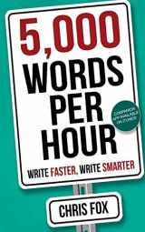 9781548182496-1548182494-5,000 Words Per Hour: Write Faster, Write Smarter