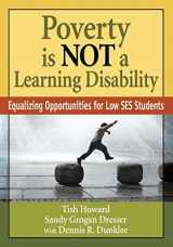 9781412969048-1412969042-Poverty Is NOT a Learning Disability: Equalizing Opportunities for Low SES Students