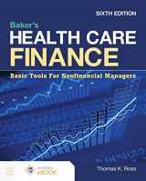 9781284233162-1284233162-Baker's Health Care Finance: Basic Tools for Nonfinancial Managers