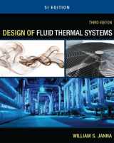 9780495667995-0495667994-Design of Fluid Thermal Systems - SI Version
