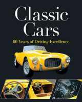 9781645585923-1645585921-Classic Cars: 60 Years of Driving Excellence