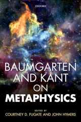 9780198783886-0198783884-Baumgarten and Kant on Metaphysics