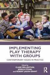 9780367556563-0367556561-Implementing Play Therapy with Groups