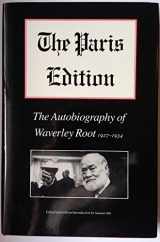 9780865472761-0865472769-The Paris Edition: The Autobiography of Waverley Root, 1927-1934