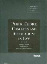 9780314177223-0314177221-Public Choice Concepts and Applications in Law (American Casebook Series)