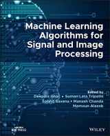 9781119861829-1119861829-Machine Learning Algorithms for Signal and Image Processing