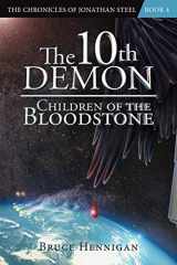 9780996845601-0996845607-The 10th Demon: Children of the Bloodstone (Chronicles of Jonathan Steel)