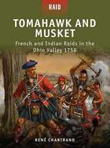 9781849085649-1849085641-Tomahawk and Musket: French and Indian Raids in the Ohio Valley 1758