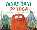 9781683644149-168364414X-Dinos Don't Do Yoga