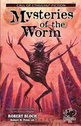 9781568821764-156882176X-Mysteries of the Worm: Early Tales of the Cthulhu Mythos (Call of Cthulhu Fiction)