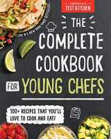 9781492670025-1492670022-The Complete Cookbook for Young Chefs: 100+ Recipes that You'll Love to Cook and Eat
