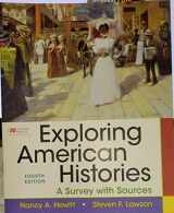 9781319244491-1319244491-Exploring American Histories, Combined Volume: A Survey with Sources