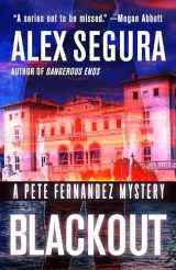 9781947993549-1947993542-Blackout: A Pete Fernandez Mystery (Pete Fernandez, 4)
