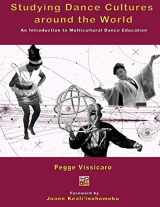 9781524924454-1524924458-Studying Dance Cultures around the World: An Introduction to Multicultural Dance Education
