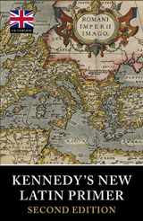 9781904799702-1904799701-Kennedy's New Latin Primer (Tiger Xenophon)