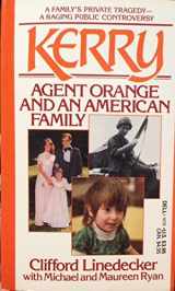 9780440145165-0440145163-KERRY: Agent Orange and an American Family.