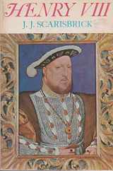 9780520011304-0520011309-Henry VIII (English Monarchs Series)
