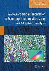 9780387857305-0387857303-Handbook of Sample Preparation for Scanning Electron Microscopy and X-Ray Microanalysis