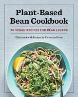 9781648769726-1648769721-Plant-Based Bean Cookbook: 70 Vegan Recipes for Bean Lovers