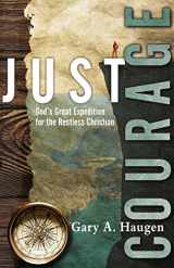 9780830834945-083083494X-Just Courage: God's Great Expedition for the Restless Christian
